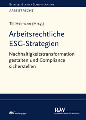 Heimann |  Arbeitsrechtliche ESG-Strategien | eBook | Sack Fachmedien
