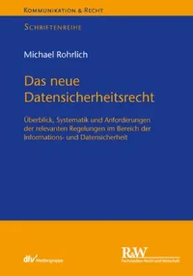 Rohrlich |  Das neue Datensicherheitsrecht | eBook | Sack Fachmedien