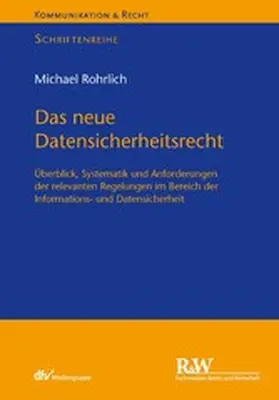 Rohrlich | Das neue Datensicherheitsrecht | E-Book | www.sack.de