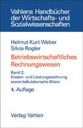 Weber / Rogler |  Betriebswirtschaftliches Rechnungswesen II | Buch |  Sack Fachmedien