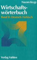 Kiygi / Zentrum für Türkeistudien, Institut an der Universität GH Essen |  Wirtschaftswörterbuch 2. Deutsch - Türkisch | Buch |  Sack Fachmedien