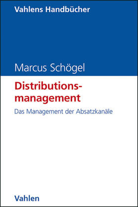 Schögel |  Distributionsmanagement | Buch |  Sack Fachmedien