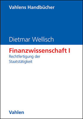 Wellisch |  Finanzwissenschaft 1 | Buch |  Sack Fachmedien