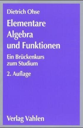 Ohse |  Elementare Algebra und Funktionen | Buch |  Sack Fachmedien