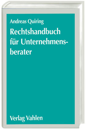 Quiring | Rechtshandbuch für Unternehmensberater | Buch | 978-3-8006-2587-1 | sack.de