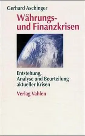 Aschinger |  Währungs- und Finanzkrisen | Buch |  Sack Fachmedien