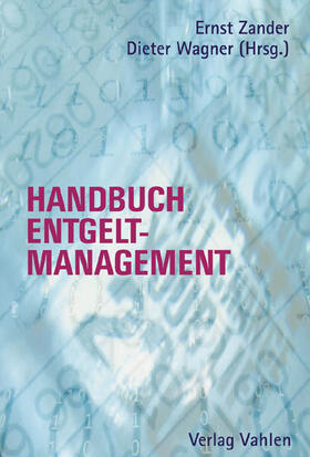 Zander / Wagner | Handbuch Entgeltmanagement | Buch | 978-3-8006-2708-0 | sack.de