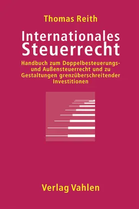Reith |  Internationales Steuerrecht | Buch |  Sack Fachmedien