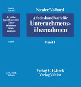 Semler / Volhard |  Arbeitshandbuch für Unternehmensübernahmen  Bd. 1: Unternehmensübernahme, Vorbereitung, Durchführung, Folgen, Ausgewählte Drittländer | Buch |  Sack Fachmedien