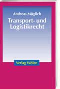 Müglich |  Transport- und Logistikrecht | Buch |  Sack Fachmedien