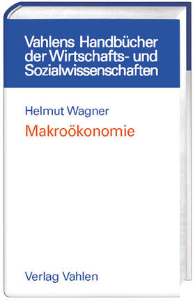 Wagner | Makroökonomie | Buch | 978-3-8006-2945-9 | sack.de