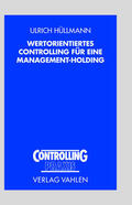 Hüllmann |  Wertorientiertes Controlling für eine Management-Holding | Buch |  Sack Fachmedien