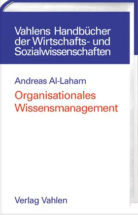 Al-Laham |  Organisationales Wissensmanagement | Buch |  Sack Fachmedien