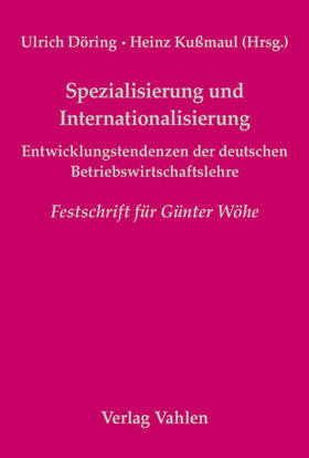 Döring / Kußmaul | Spezialisierung und Internationalisierung | Buch | 978-3-8006-3067-7 | sack.de