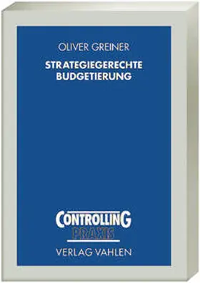 Greiner |  Strategiegerechte Budgetierung | Buch |  Sack Fachmedien