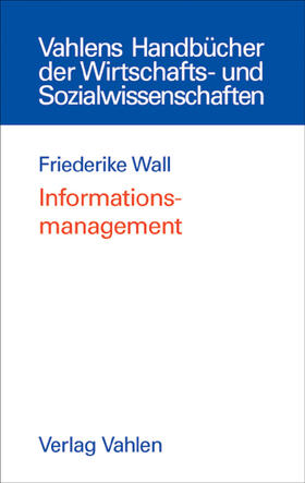 Wall |  Informationsmanagement | Buch |  Sack Fachmedien