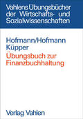 Hofmann / Küpper |  Übungsbuch zur Finanzbuchhaltung | Buch |  Sack Fachmedien