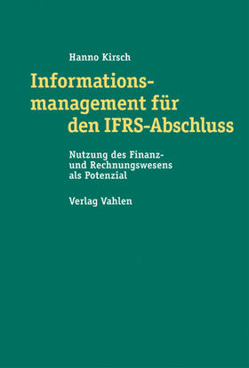 Kirsch | Informationsmanagement für den IFRS-Abschluss | Buch | 978-3-8006-3195-7 | sack.de