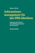 Kirsch |  Informationsmanagement für den IFRS-Abschluss | Buch |  Sack Fachmedien