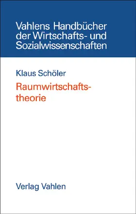 Schöler |  Raumwirtschaftstheorie | Buch |  Sack Fachmedien