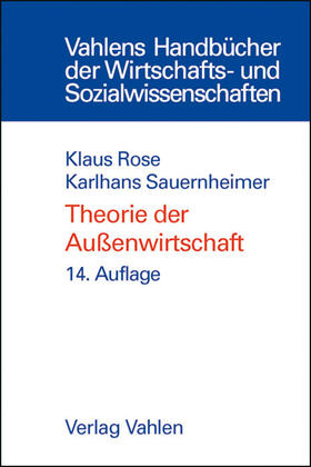 Rose / Sauernheimer | Theorie der Außenwirtschaft | Buch | 978-3-8006-3287-9 | sack.de