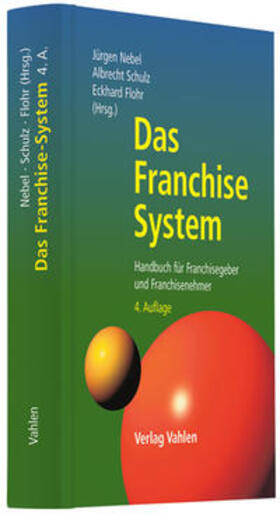 Nebel / Schulz / Flohr |  Das Franchise-System | Buch |  Sack Fachmedien