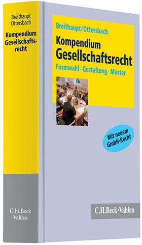 Breithaupt / Ottersbach | Kompendium Gesellschaftsrecht | Buch | 978-3-8006-3346-3 | sack.de