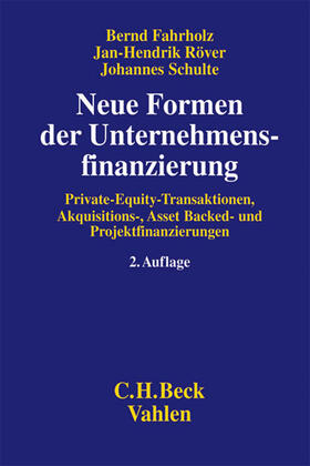 Fahrholz/Röver/Schulte | Neue Formen der Unternehmensfinanzierung | Buch | 978-3-8006-3369-2 | sack.de
