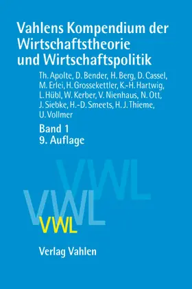 Apolte / Bender / Berg |  Vahlens Kompendium der Wirtschaftstheorie und Wirtschaftspolitik  Band 1 | Buch |  Sack Fachmedien
