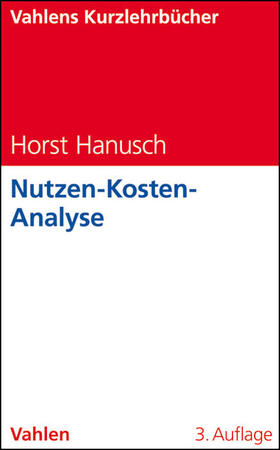 Hanusch | Nutzen-Kosten-Analyse | Buch | 978-3-8006-3412-5 | sack.de