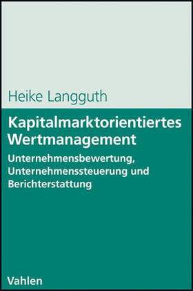 Langguth | Kapitalmarktorientiertes Wertmanagement | Buch | 978-3-8006-3429-3 | sack.de