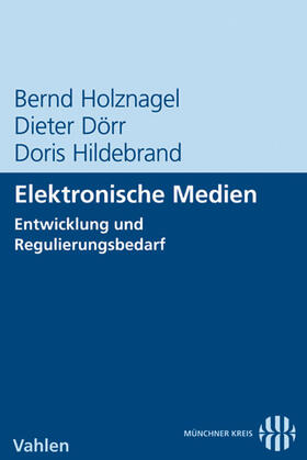 Holznagel / Dörr / Hildebrand | Elektronische Medien | Buch | 978-3-8006-3573-3 | sack.de