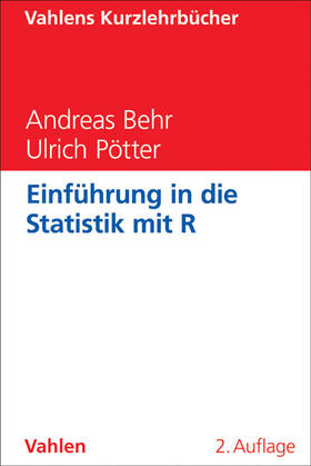 Behr / Pötter | Behr, A: Einführung in die Statistik mit R | Buch | 978-3-8006-3599-3 | sack.de