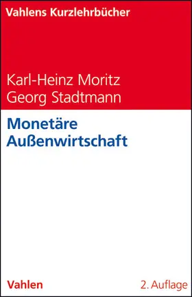 Moritz / Stadtmann |  Monetäre Außenwirtschaft | Buch |  Sack Fachmedien