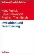 Putnoki / Schwadorf / Then Bergh |  Investition und Finanzierung | Buch |  Sack Fachmedien