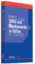 Säcker / Wolf |  UWG und Markenrecht in Fällen | Buch |  Sack Fachmedien