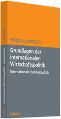 Luckenbach |  Grundlagen der internationalen Wirtschaftspolitik | Buch |  Sack Fachmedien