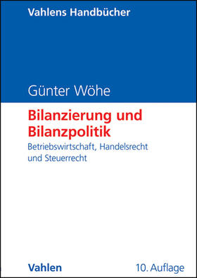 Wöhe | Bilanzierung und Bilanzpolitik | Buch | 978-3-8006-3745-4 | sack.de