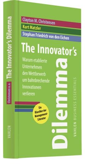 Matzler / Christensen / Eichen | The Innovator's Dilemma | Buch | 978-3-8006-3791-1 | www.sack.de