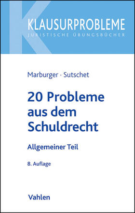 Marburger | 20 Probleme aus dem Schuldrecht | Buch | 978-3-8006-3823-9 | sack.de