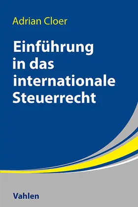 Cloer |  Einführung in das Internationale Steuerrecht | Buch |  Sack Fachmedien