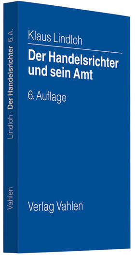 Lindloh / Weil / Horstmann |  Lindloh, K: Handelsrichter und sein Amt | Buch |  Sack Fachmedien