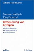 Wellisch / Kroschel |  Besteuerung von Erträgen | eBook | Sack Fachmedien