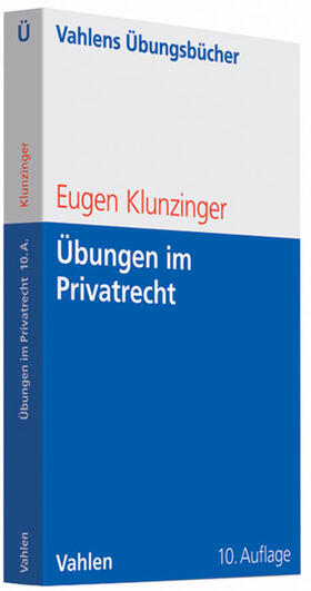 Klunzinger | Übungen im Privatrecht | Buch | 978-3-8006-3897-0 | sack.de