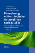 Müller / Brackschulze / Mayer-Friedrich |  Finanzierung mittelständischer Unternehmen nach Basel III | Buch |  Sack Fachmedien
