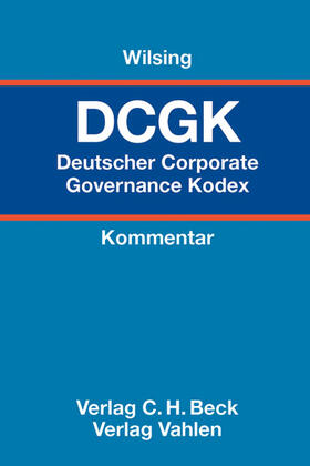 Wilsing | Deutscher Corporate Governance Kodex: DCGK | Buch | 978-3-8006-3959-5 | sack.de