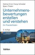 Ernst / Schneider / Thielen |  Unternehmensbewertungen erstellen und verstehen | eBook | Sack Fachmedien