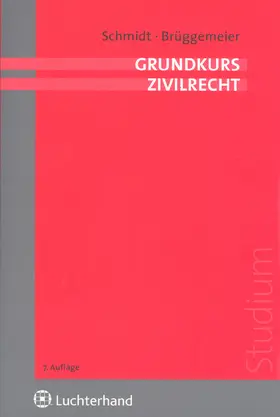 Schmidt / Brüggemeier |  Grundkurs Zivilrecht | Buch |  Sack Fachmedien