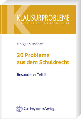 Sutschet | 20 Probleme aus dem Schuldrecht | Buch | 978-3-8006-4116-1 | sack.de