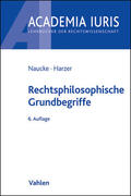 Naucke / Harzer |  Rechtsphilosophische Grundbegriffe | Buch |  Sack Fachmedien